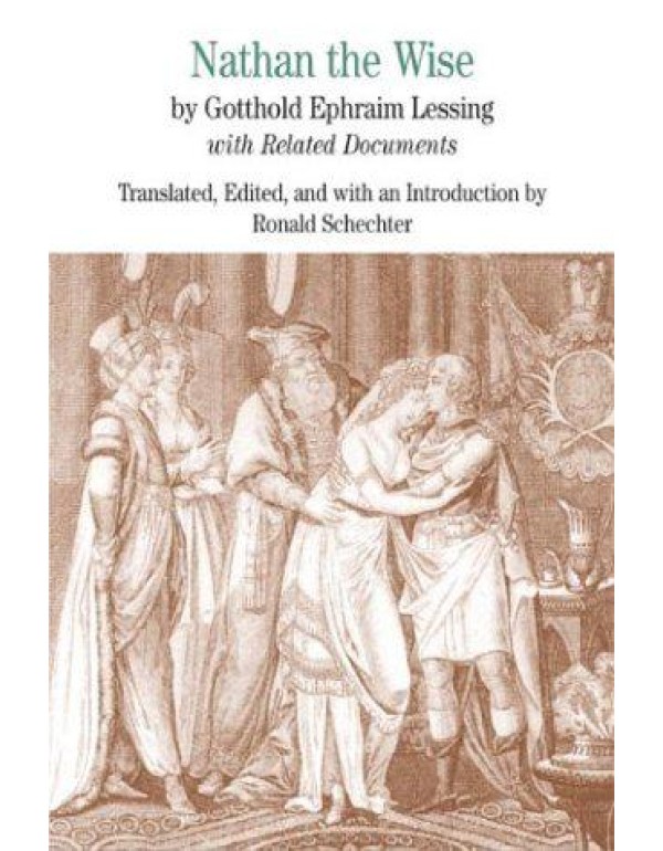 Nathan the Wise: By Gotthold Ephraim Lessing with ...