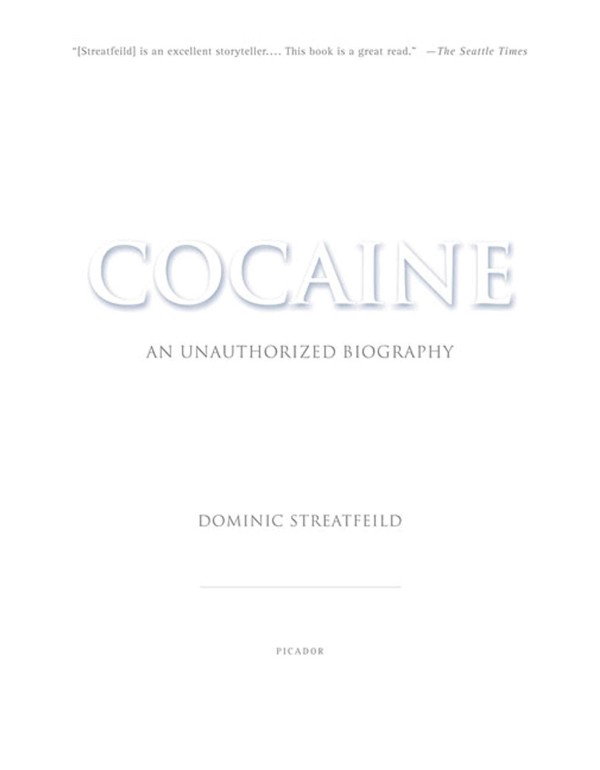 Cocaine: An Unauthorized Biography