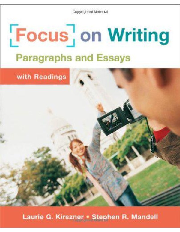 Focus on Writing: Paragraphs and Essays