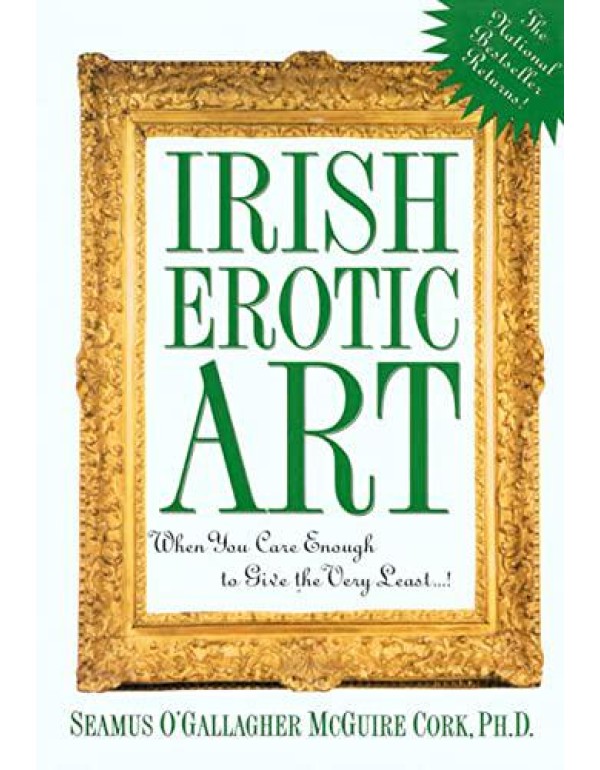 Irish Erotic Art: When You Care Enough To Give The...