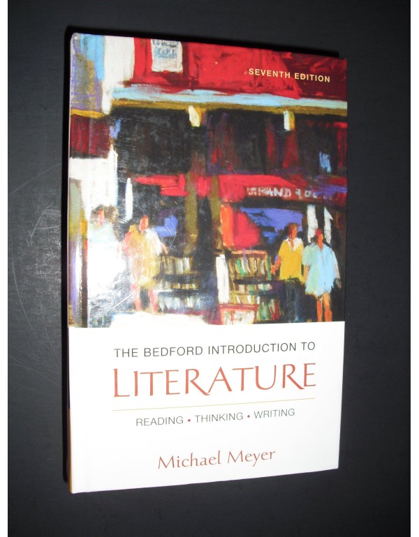 The Bedford Introduction to Literature: Reading, T...