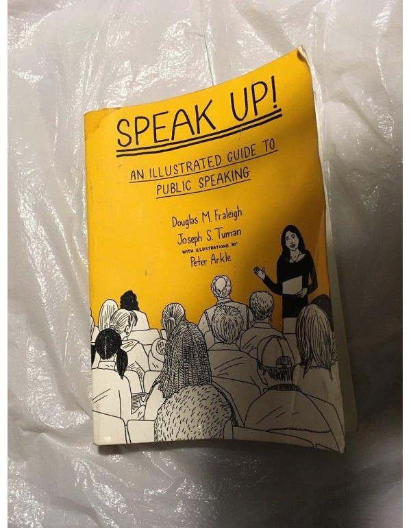 Speak Up: An Illustrated Guide to Public Speaking