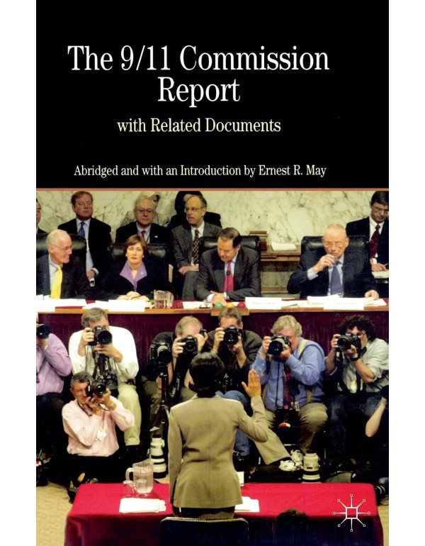 The 9/11 Commission Report with Related Documents ...