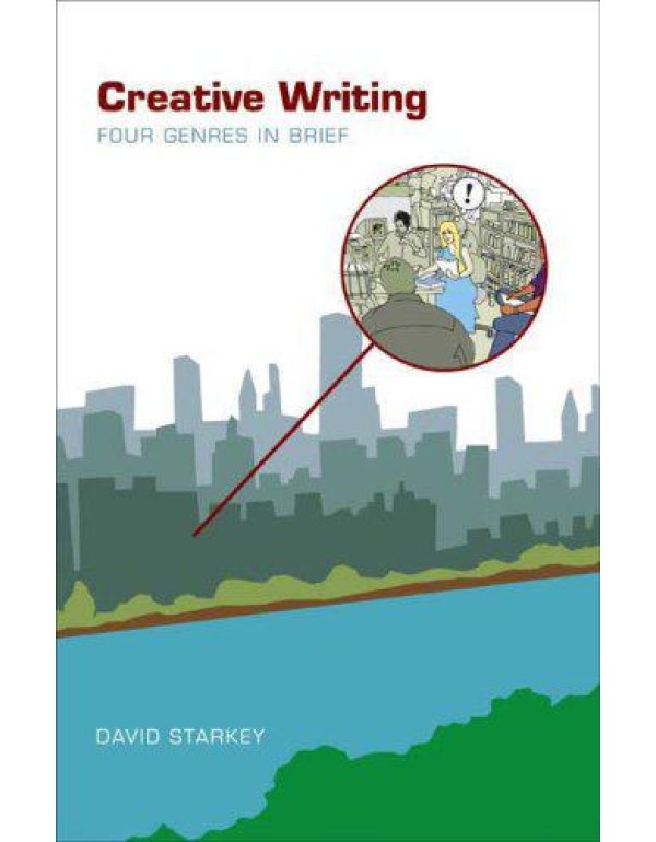 Creative Writing: Four Genres in Brief