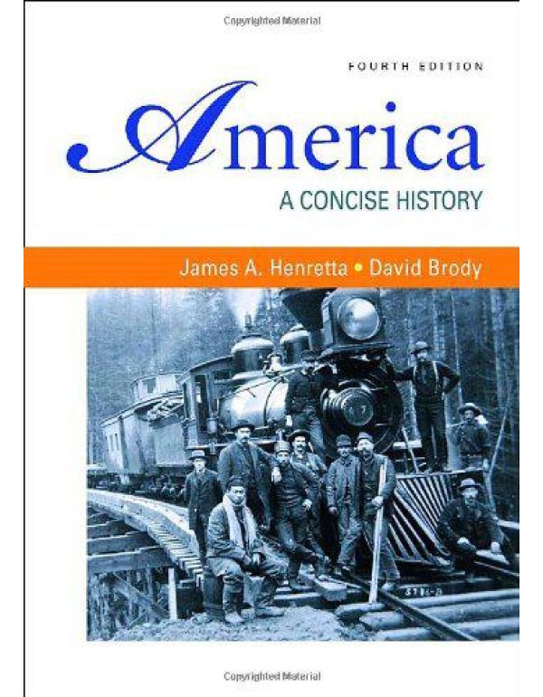 America: A Concise History, 4th edition (Volumes I...