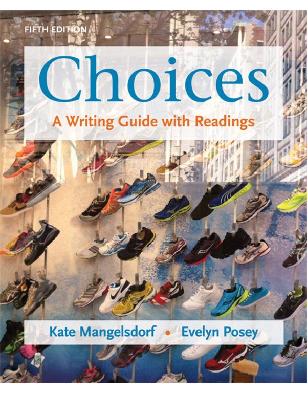 Choices: A Writing Guide with Readings