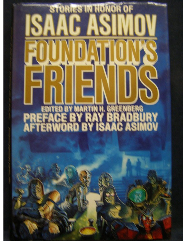 Foundation's Friends: Stories in Honor of Isaac As...