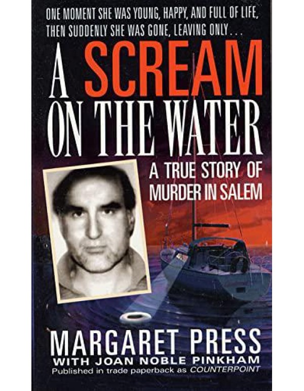 A Scream on the Water: A True Story of Murder in S...