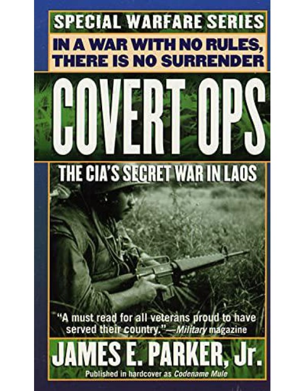 Covert Ops: The CIA's Secret War In Laos