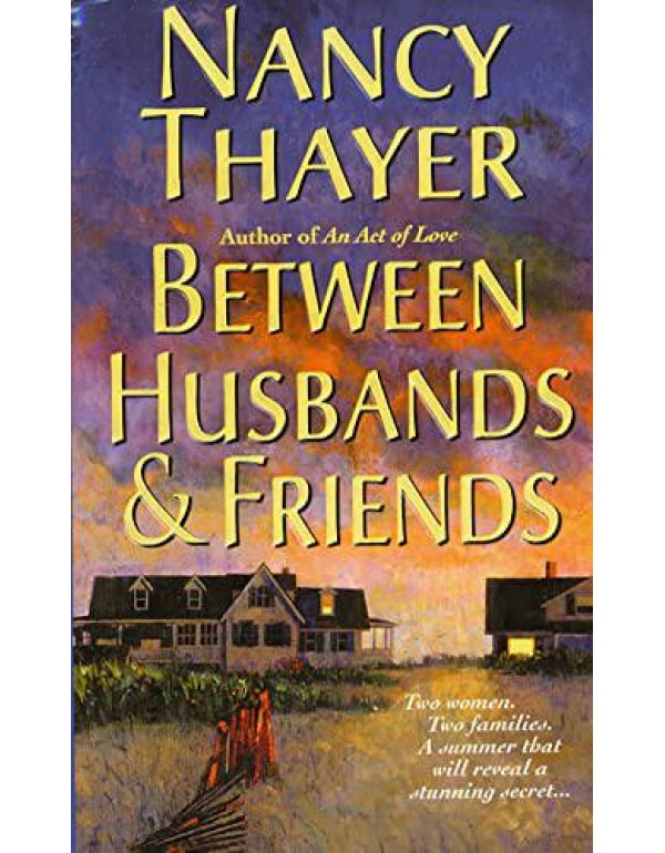 Between Husbands and Friends: A Novel