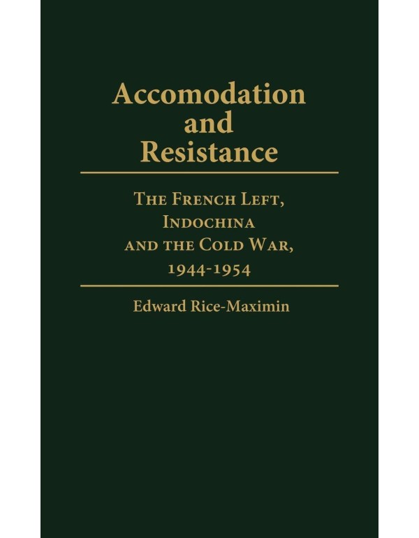 Accommodation and Resistance: The French Left, Ind...