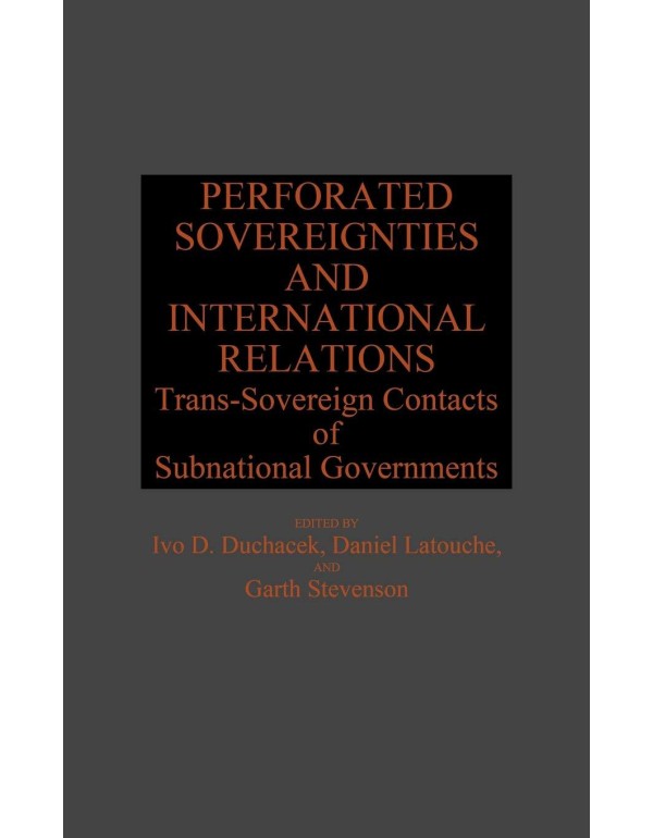 Perforated Sovereignties and International Relatio...