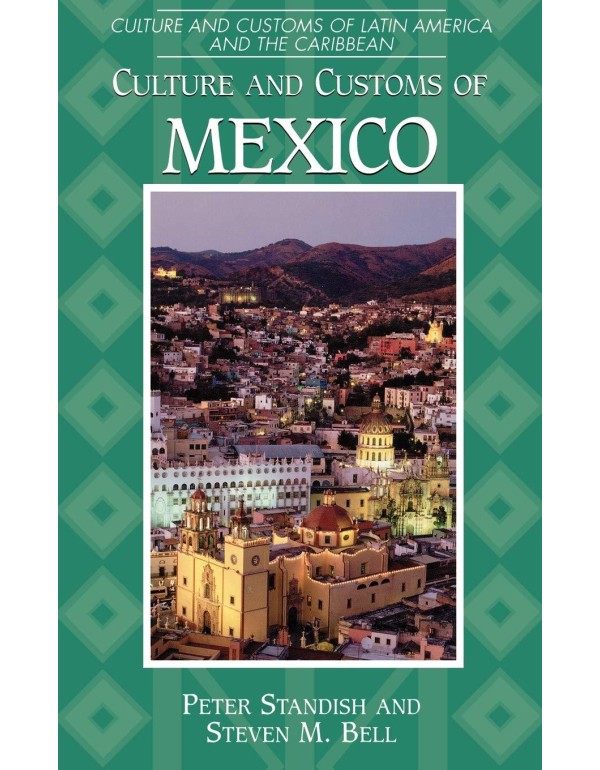 Culture and Customs of Mexico (Culture and Customs...