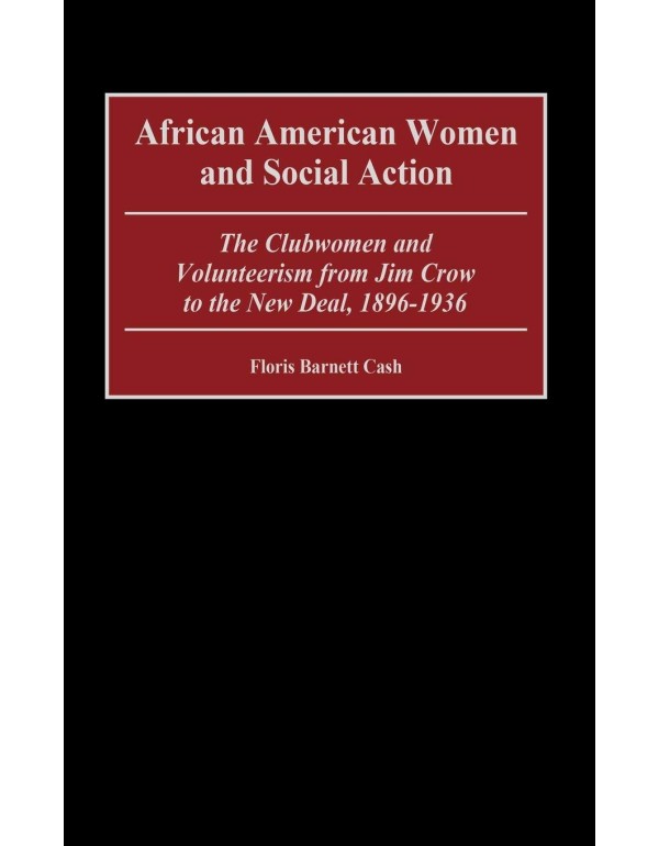 African American Women and Social Action: The Club...