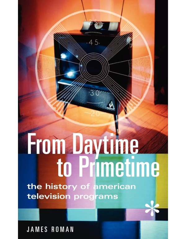 From Daytime to Primetime: The History of American...