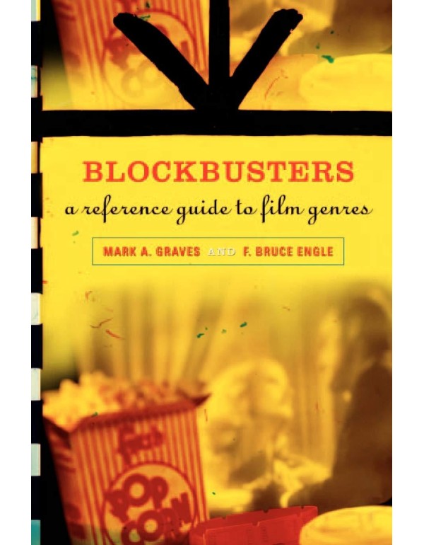 Blockbusters: A Reference Guide to Film Genres