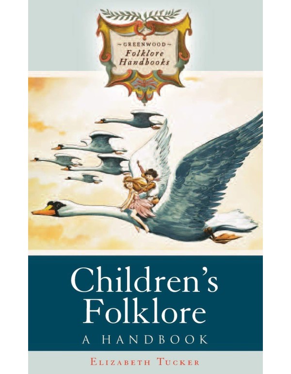 Children's Folklore: A Handbook (Greenwood Folklor...