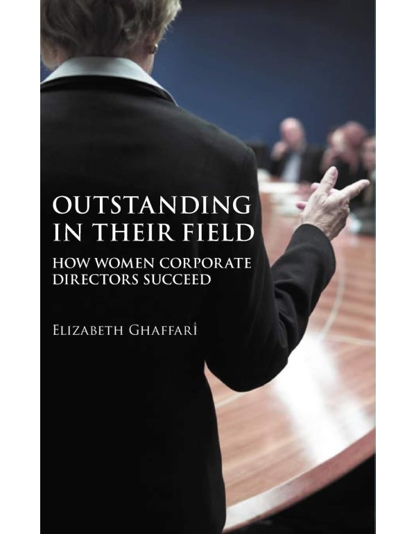 Outstanding in Their Field: How Women Corporate Di...