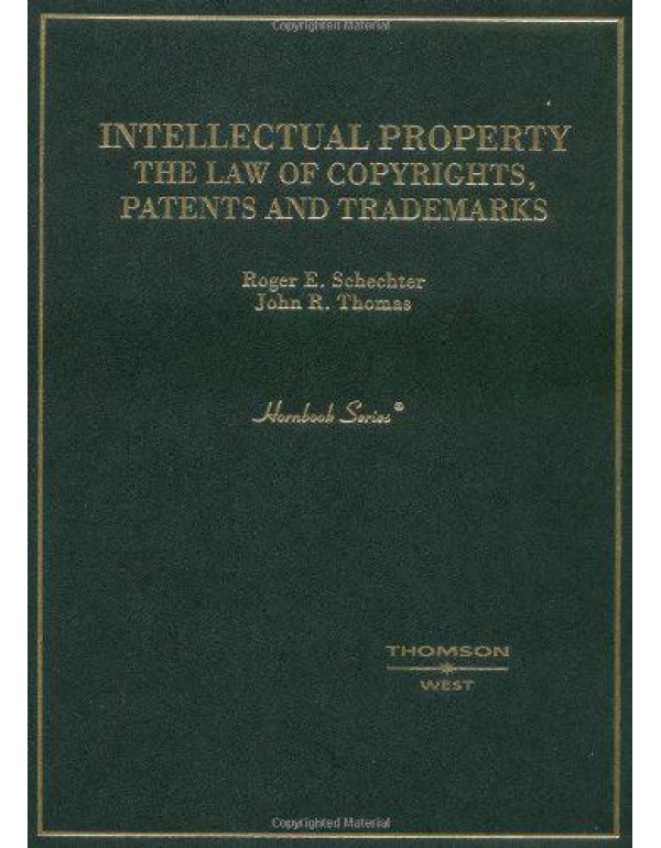 Intellectual Property: The Law of Copyrights, Pate...