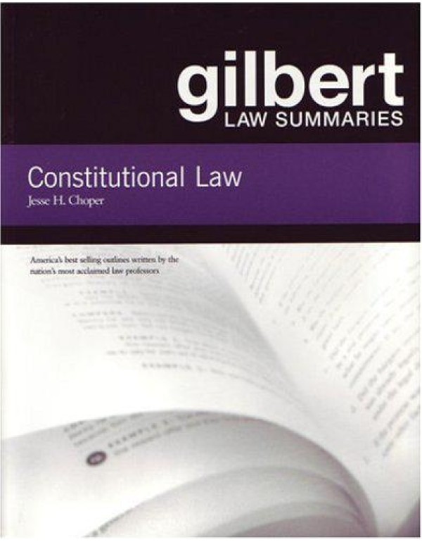 Gilbert Law Summaries: Constitutional Law