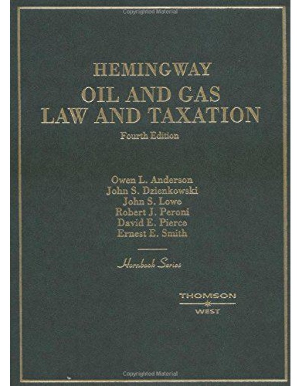 Hemingway Oil and Gas Law and Taxation