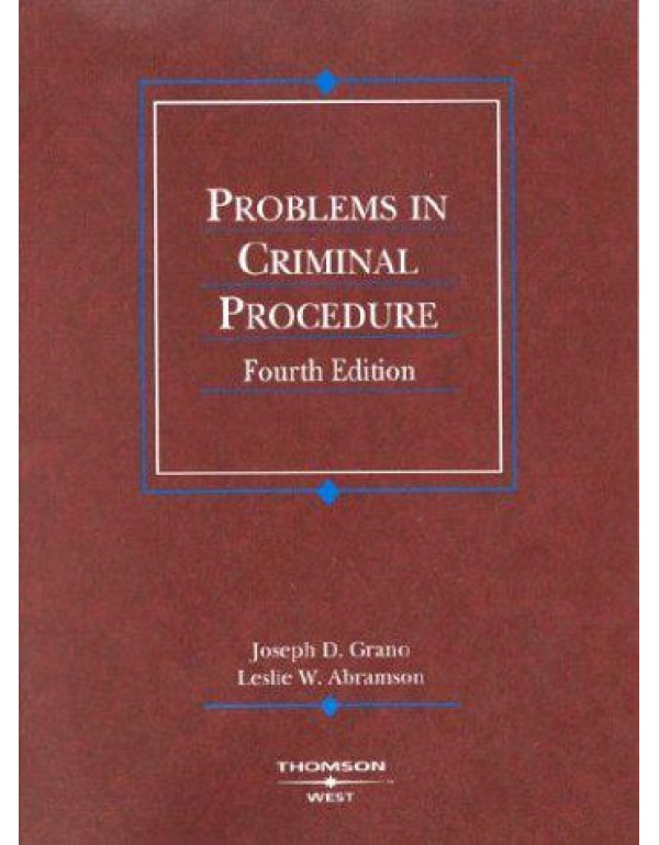 Problems in Criminal Procedure (American Casebooks...