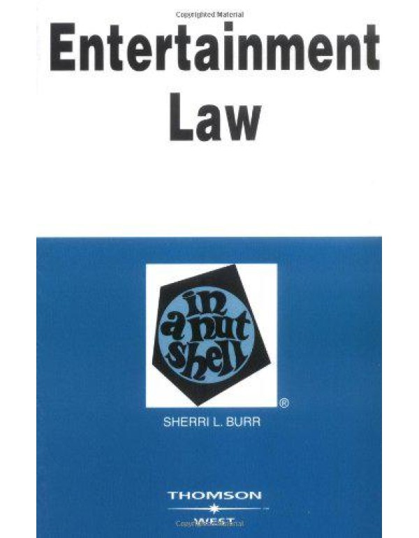 Entertainment Law in a Nutshell (Nutshell Series)