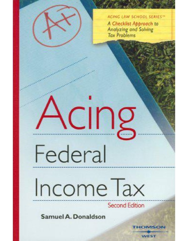 Acing Federal Income Tax (Acing Law School Series)...