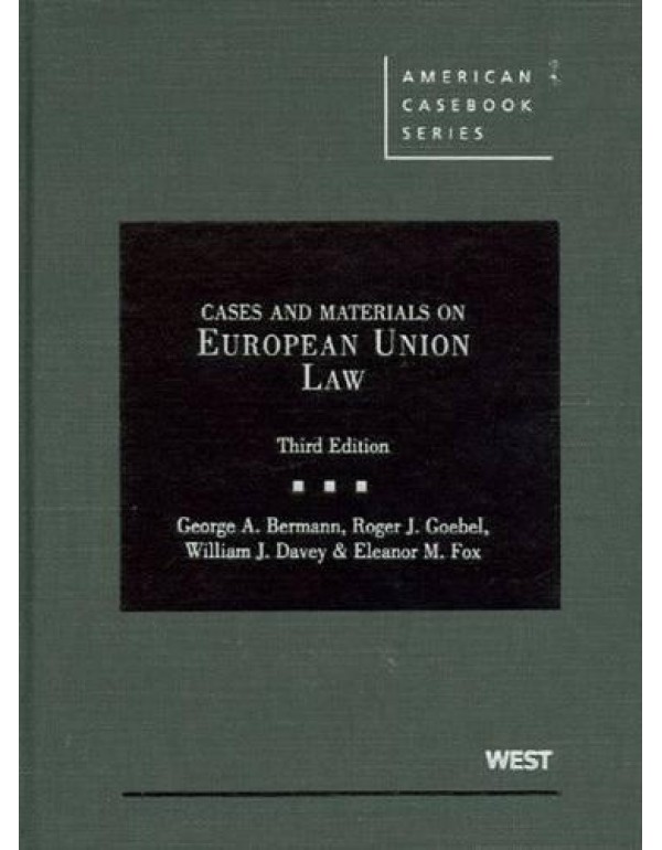 Cases and Materials on European Union Law (America...