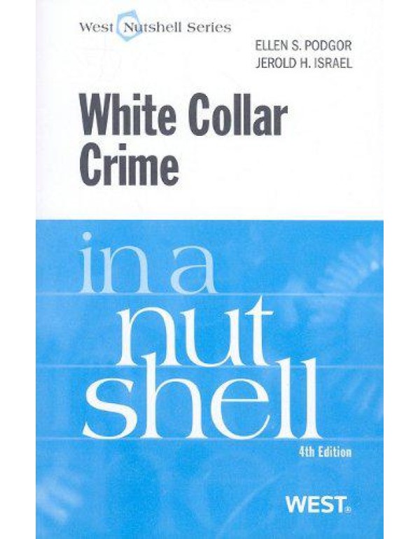 White Collar Crime in a Nutshell (Nutshells)