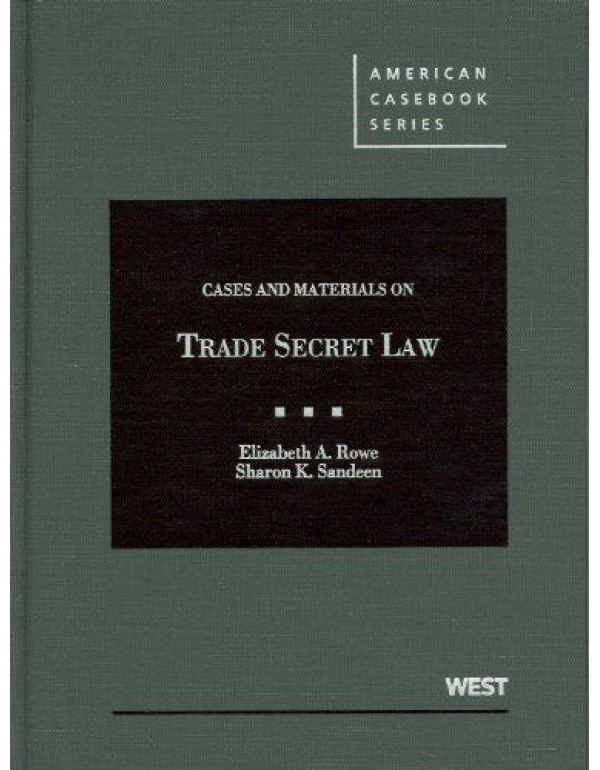 Cases and Materials on Trade Secret Law (American ...