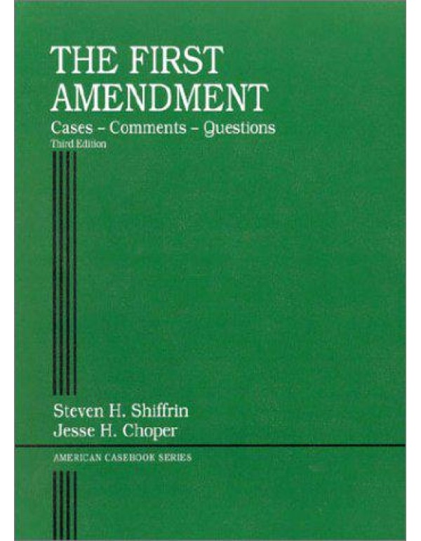 First Amendment: Cases-Comments-Questions, 3rd Ed....