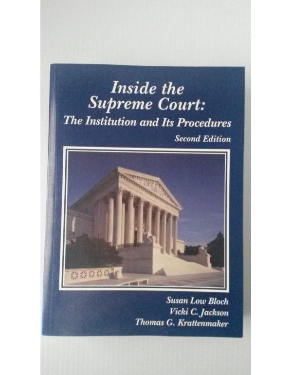 Inside the Supreme Court: The Institution and Its ...