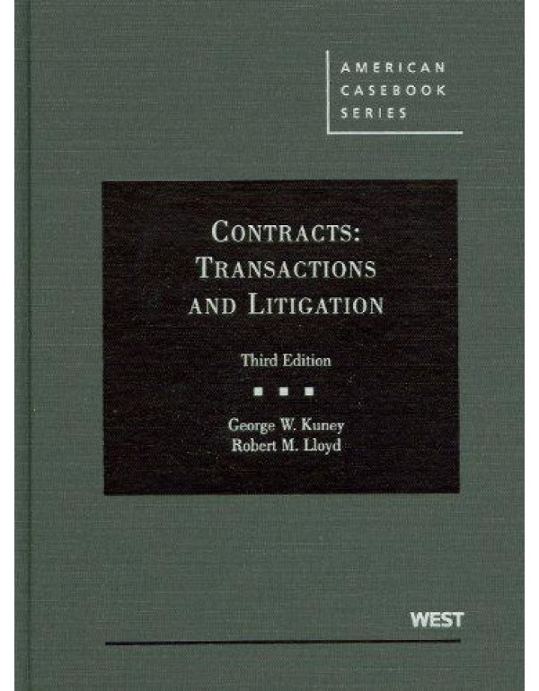 Contracts: Transactions and Litigation, 3rd Editio...