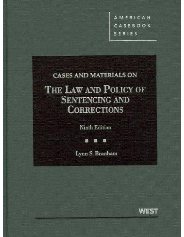 Cases and Materials on the Law and Policy of Sente...