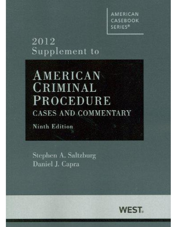 American Criminal Procedure, Cases and Commentary,...