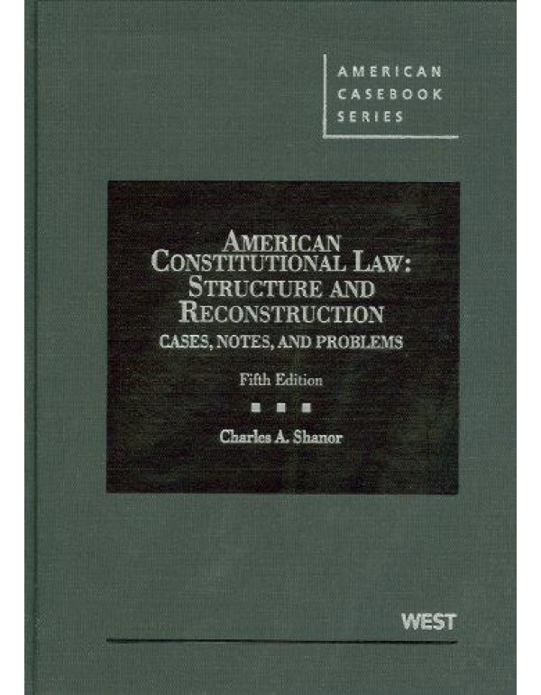 American Constitutional Law: Structure and Reconst...