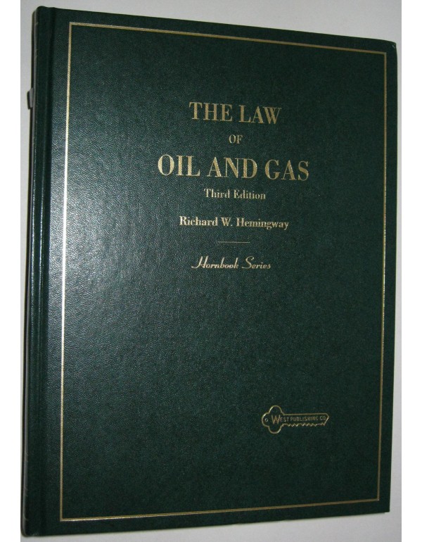 The Law of Oil and Gas (HORNBOOK SERIES STUDENT ED...