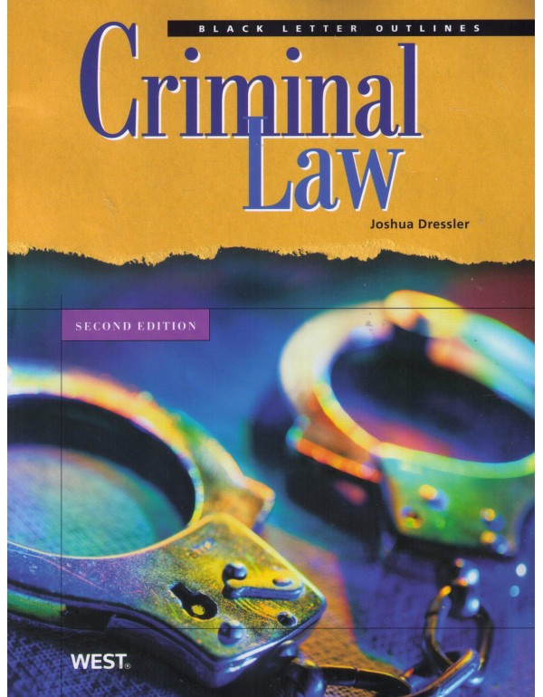 Criminal Law, 2nd Edition (Black Letter Outlines)