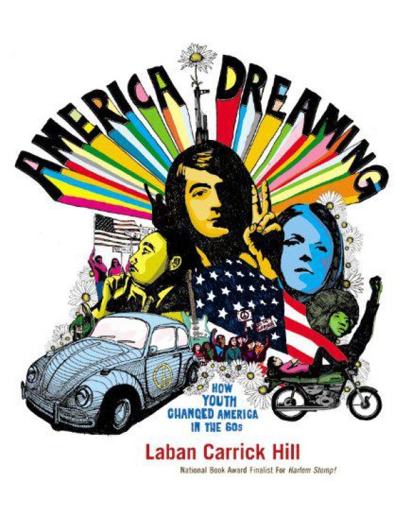 America Dreaming: How Youth Changed America in the...