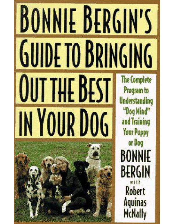 Bonnie Bergin's Guide to Bringing Out the Best in ...