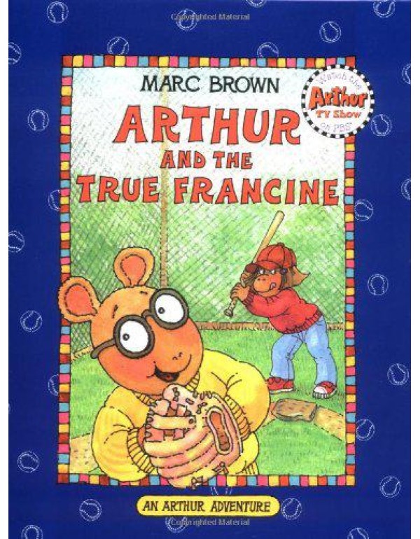 Arthur and the True Francine (Arthur Adventures)