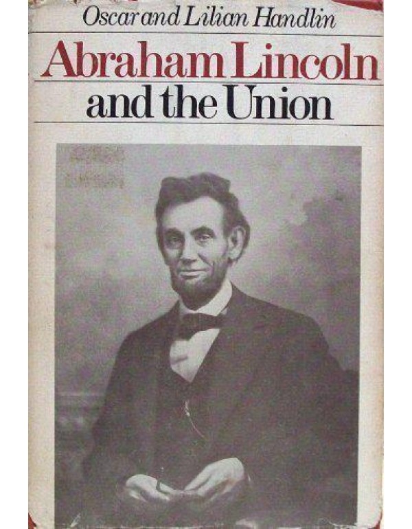 Abraham Lincoln and the Union (Library of American...