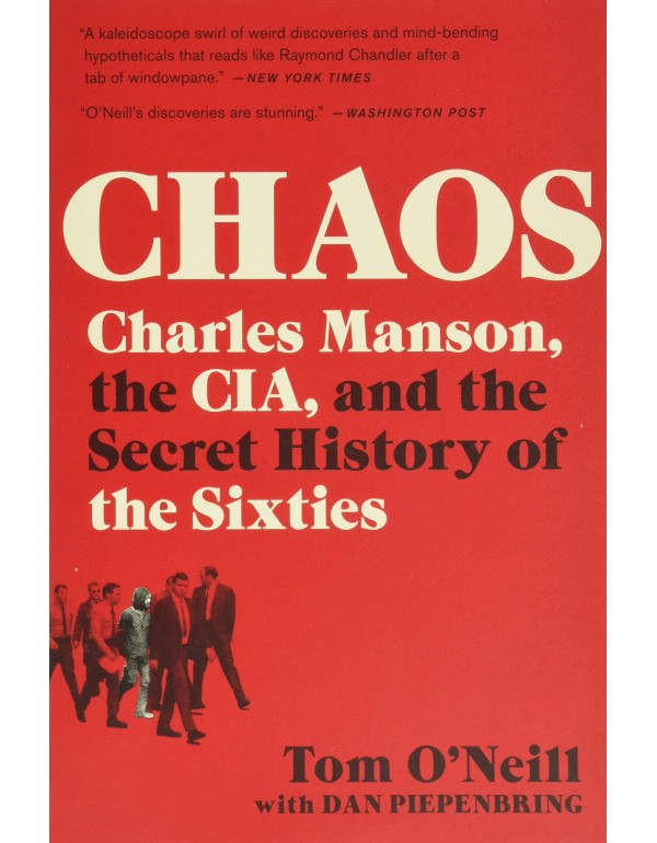 Chaos: Charles Manson, the CIA, and the Secret His...