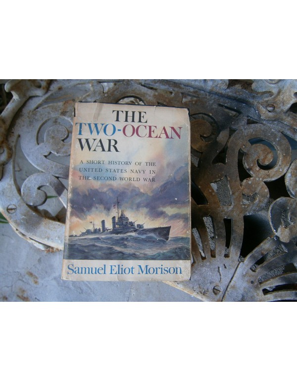 The Two Ocean War: A Short History of the United S...