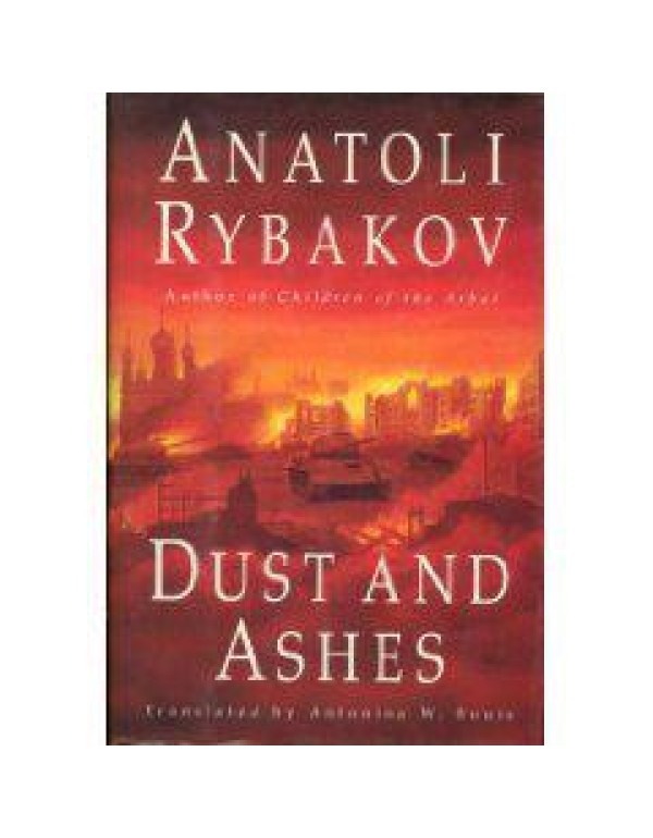 Dust and Ashes (Arbat Trilogy, Vol 3)