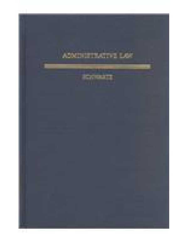 Administrative Law (Textbook Treatise Series)