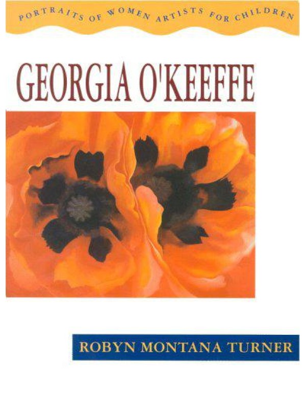 Georgia O'Keeffe: Portraits of Women Artists for C...