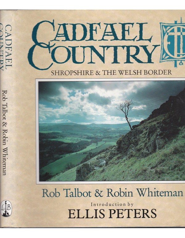 Cadfael Country: Shropshire & The Welsh Border