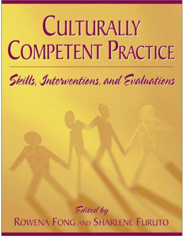 Culturally Competent Practice: Skills, Interventio...